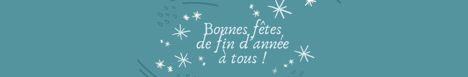 Bonnes fêtes de fin d'année à tous