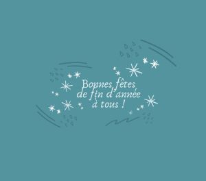 Bonnes fêtes de fin d'année à tous