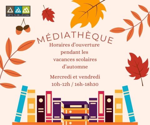 Horaires d’ouverture de la médiathèque pendant les congés scolaires d’automne