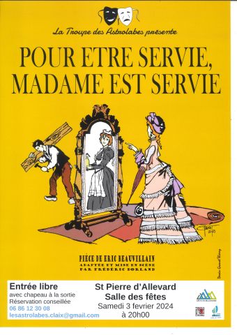 Pièce de téâtre "Pour être servie, madame est servie" Crêts en Belledonne le 3 février 2024